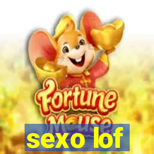 sexo lof